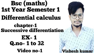 Differential calculus ( Lalji Prasad)successive differentiation Ex.1 full solution Q.no.1 to 32 Bsc