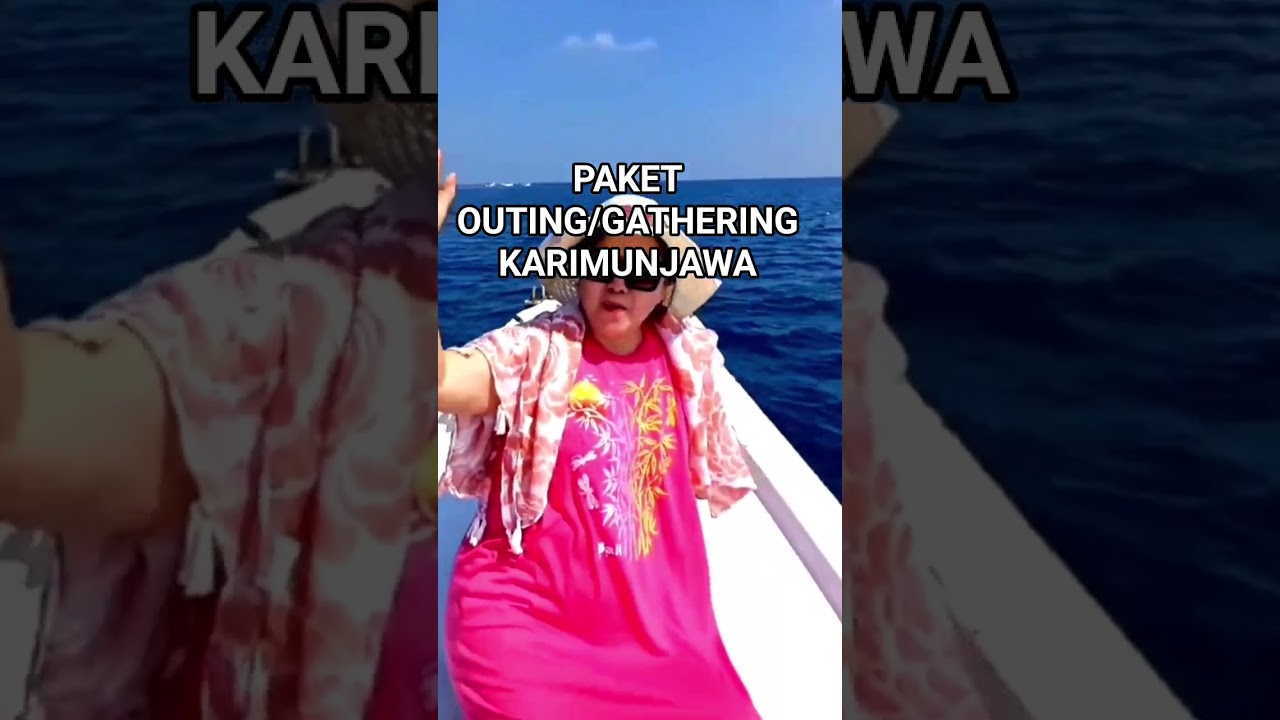 PAKET OUTING/GATHERING       KARIMUNJAWA