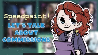 Let’s talk about commissions!! || Speedpaint   Patreon Announcement :D