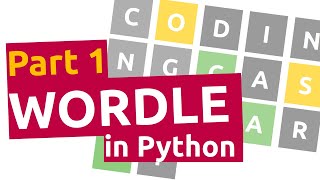 Wordle in Python - Part 1 by Coding Cassowary 4,663 views 2 years ago 21 minutes