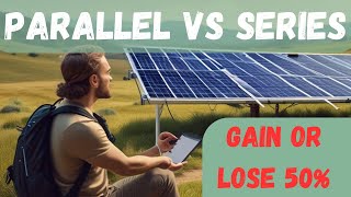 Series vs Parallel Solar Panel Connection: Which is Better and When?