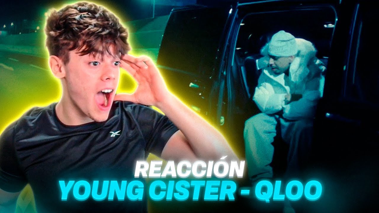 REACCION A Young Cister, Kreamly - QLOO* (Video Oficial)