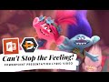 Can't Stop the Feeling! (Trolls) | Creative Lyrics Video Using PowerPoint Functionalities