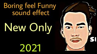 Boring Feel Funny sound effect,Funny Sound Effect Boring feel[No Copy Right]