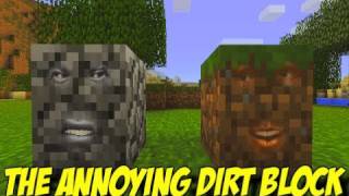 Minecraft | The Annoying Dirt Block