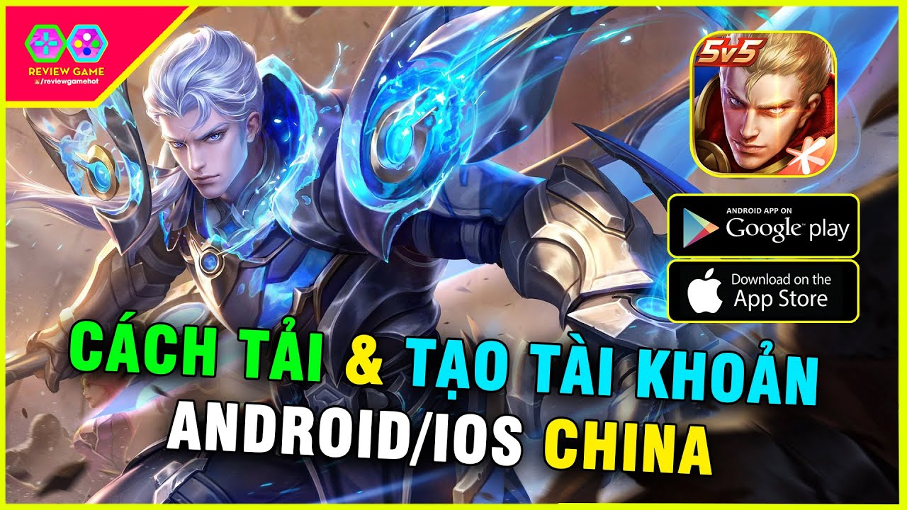 Vương Giả Vinh Diệu – Cách TẢI & TẠO TÀI KHOẢN ANDROID/IOS China, game MOBA MOBILE TOP 1 THẾ GIỚI