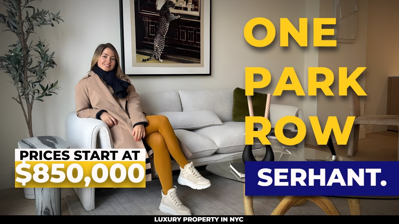 ONE PARK ROW | LUXURY APARTMENTS NYC | SERHANT | NYC LIVING | FIDI NYC | NEW YORK NEW DEVELOPMENT