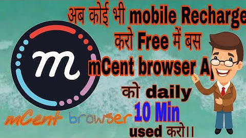 How to get free Recharge from mCent browser app