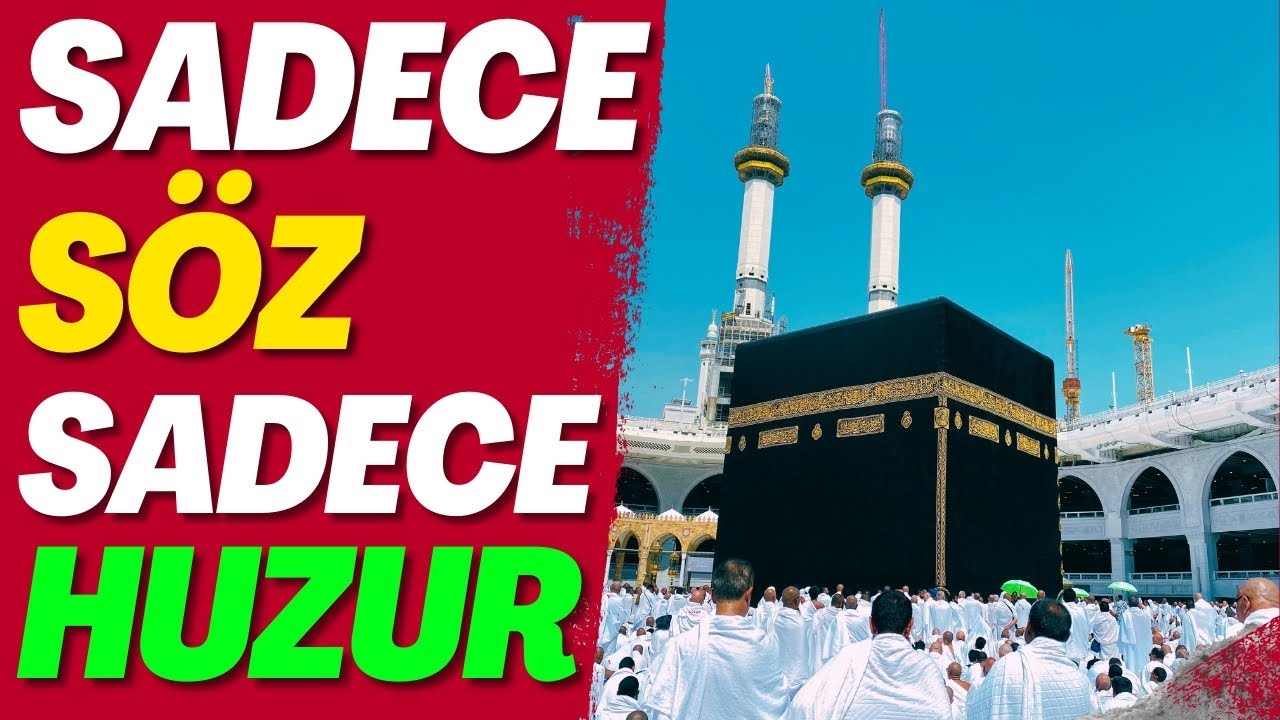 SADECE SÖZ, SADECE HUZUR: 2 SAATLİK MÜZİKSİZ İLAHİLER