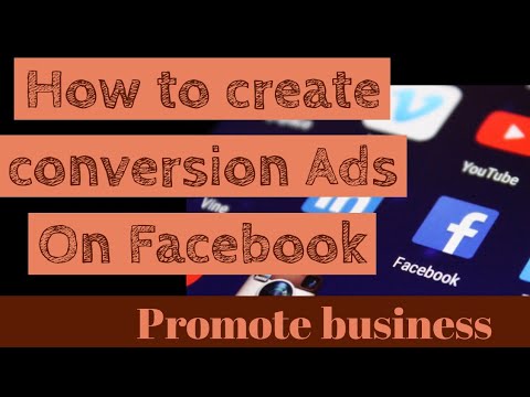 How to create conversion ads on facebook get quick result for business ...