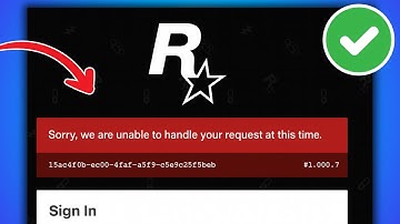 Fix Sorry, We Are Unable to Handle Your Request At This Time in Rockstar Games