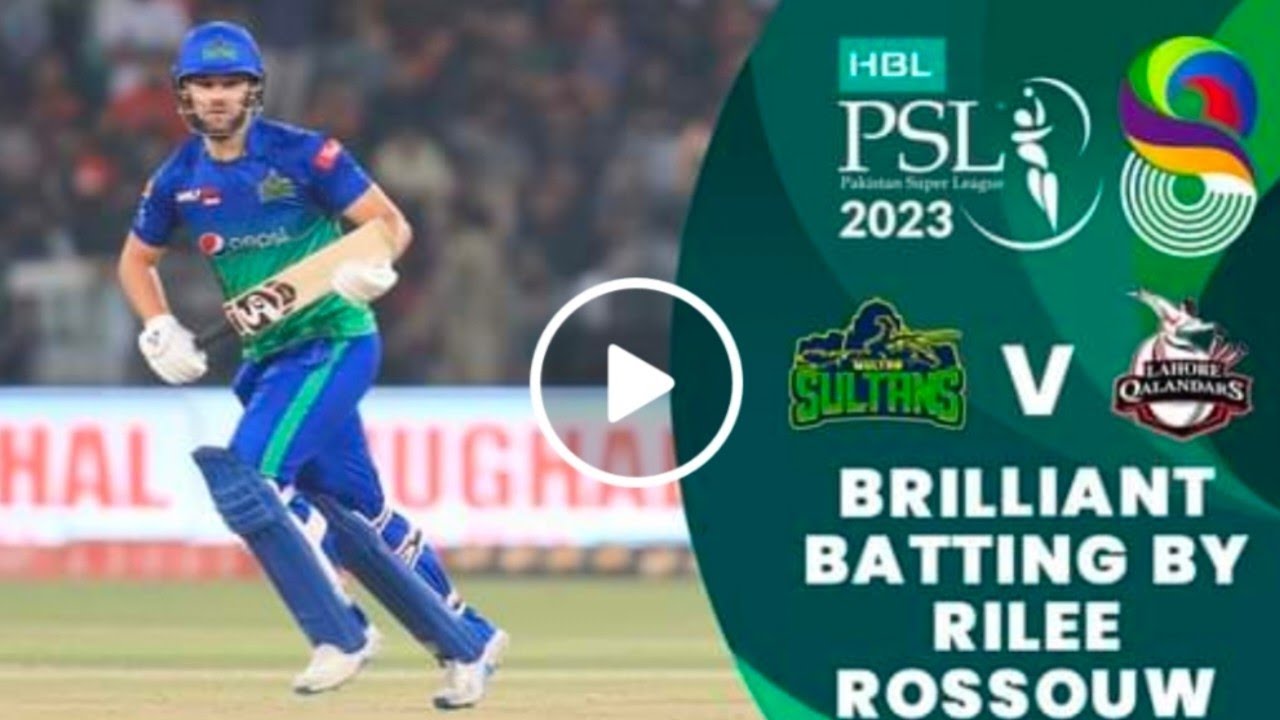 Riliee Rossouw batting highlights Psl8 Multan sultan vs Lahore qalandar final match batting roso six