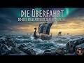 Die Überfahrt - Kapitel 1 / 3 - Drachenboot Saga