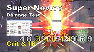 [BB iRO] Super Novice Cri & IB - Damage Test & Gears Showcase - IRO Chaos