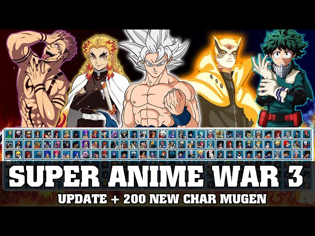 Super Anime War 3 Mugen Kodaika - UPDATE NEWS 200 CHARACTER [ DOWNLOAD PC +  ANDROID +IOS ] 