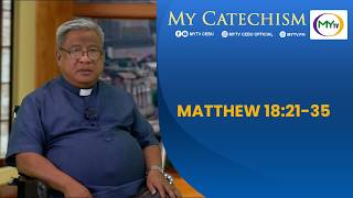 My Catechism | Gospel Reading and Reflection: Matthew 18:21-35 - show video thumbnail