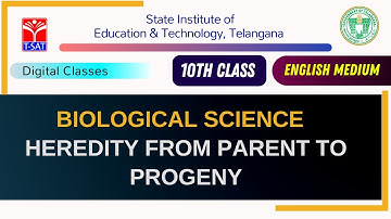SIET 10th (E/M)  || BIOLOGICAL SCIENCE - HEREDITY FROM PARENT TO PROGENY || T-SAT