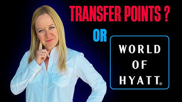 Should I get the World of Hyatt Credit Card or transfer points from Chase instead?