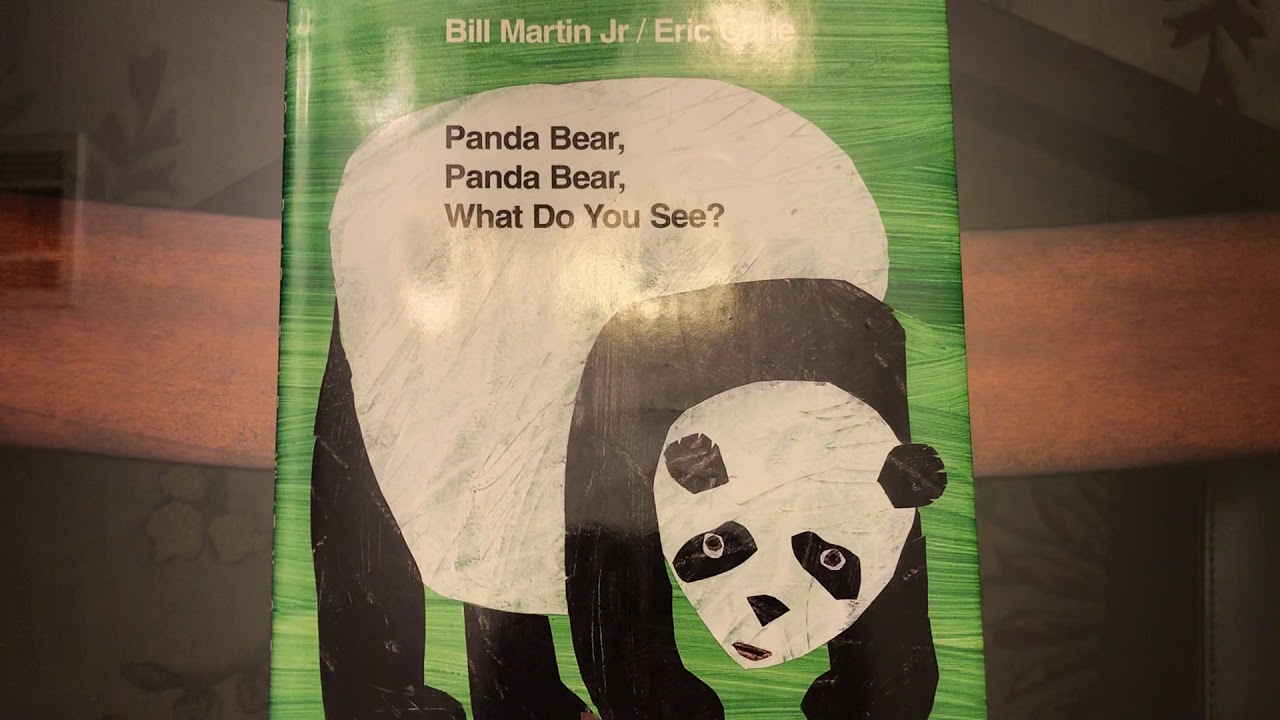 Panda Bear Panda Bear What Do You See By Bill Martin Jreric Carl Youtube