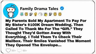 Full My Parents Sold My Apartment To Pay For My Sister’s Dream Wedding. Then Called To Thank Me For The.. Guide