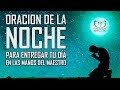 ORACION DE LA NOCHE PARA DORMIR EN PAZ Y ENTREGAR TU DIA EN LAS MANOS DE DIOS - SALMO PARA DORMIR