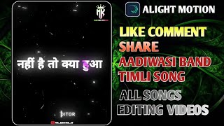 Are Mere Pass Giri Friend Mk Editor And Vk Editor Aadiwasi Editors