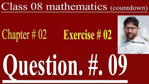 Class 8 Math Countdown | Chapter 02,  Exercise. 2 || Question # 09 || Best online learning platform