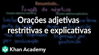 Orações Adjetivas Restritivas E Explicativas