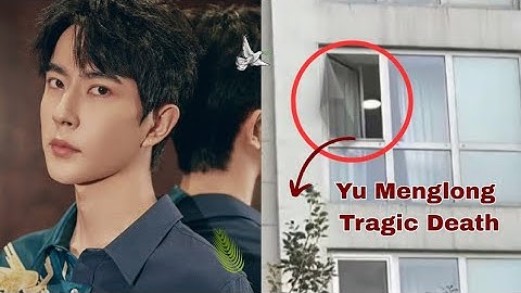 Yu Menglong Tragic Death| Dark Secrets of China’s Entertainment