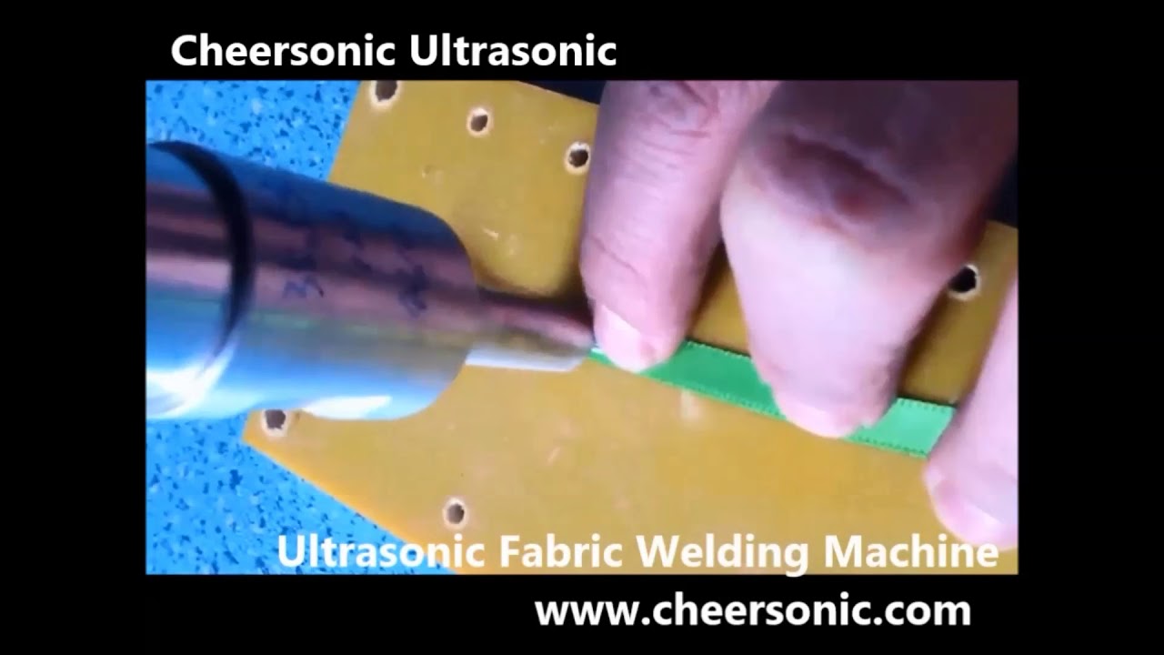 Ultrasonic Fabric Welding CHEERSONIC YouTube