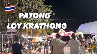 LOY KRATHONG FESTIVAL 2022 PHUKET PATONG THAILAND WALK VLOG [4K]  🇹🇭