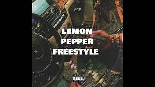 Lemon Pepper x AceFreestyle