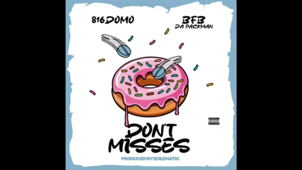 816Domo, Bfb Da Packman - Don't Misses (Instrumental)