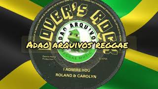 Carolyn U0026 Roland  I Admire You 1977