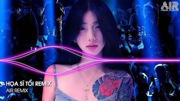 Họa Sĩ Tồi Remix (Bản Hot TikTok) - Rồi Anh Cũng Vẽ Được Tất Cả Remix | Nhạc Remix TikTok Hay Nhất
