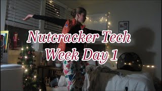 Nutcracker Tech Week Day 1
