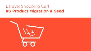 Laravel 5.2 PHP - Build a Shopping Cart - #3 Data Migrations & Seeding