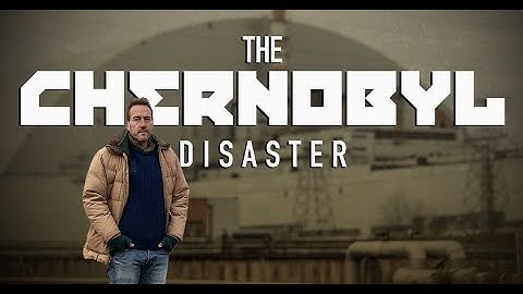 The Chernobyl Disaster [Ben Fogle] - Parts 1-3 (Documentary 2022)