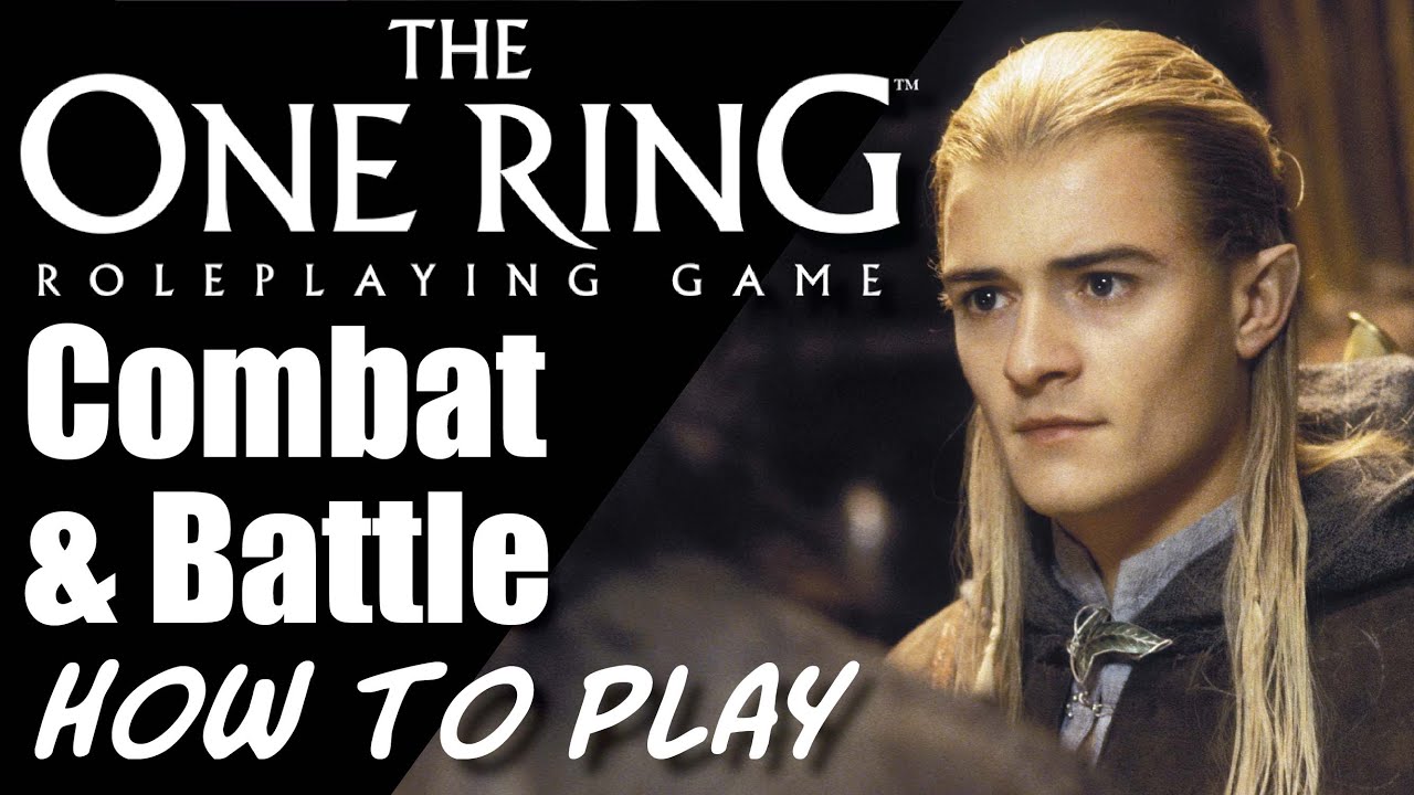 The One Ring RPG - Combat and Battle: Lord of the Rings, Middle-earth Roleplaying (Part 4)