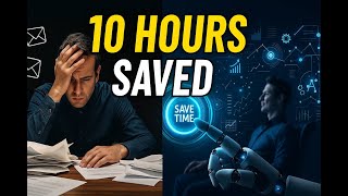 3 AI Hacks That Save Me 10+ Hours Every Week (No Coding)