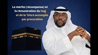 Omra Et Hajj Effectués Par Procuration