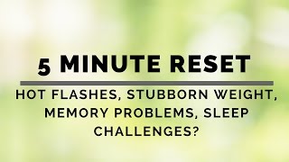 5 Minute Reset