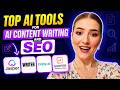 Top AI Tools for AI Content Writing and SEO