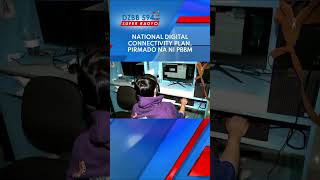 National Digital Connectivity Plan, pirmado na ni PBBM