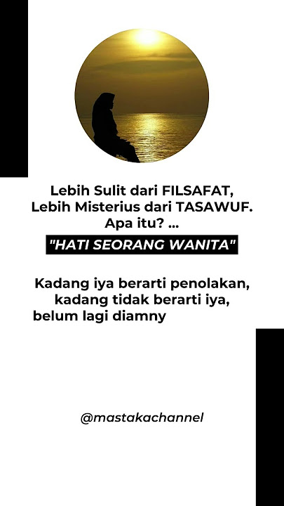Hati Seorang Wanita - #shorts #ngaji #filsafat #kehidupan #cinta #hati #quotes