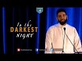 In the Darkest Night - Omar Suleiman