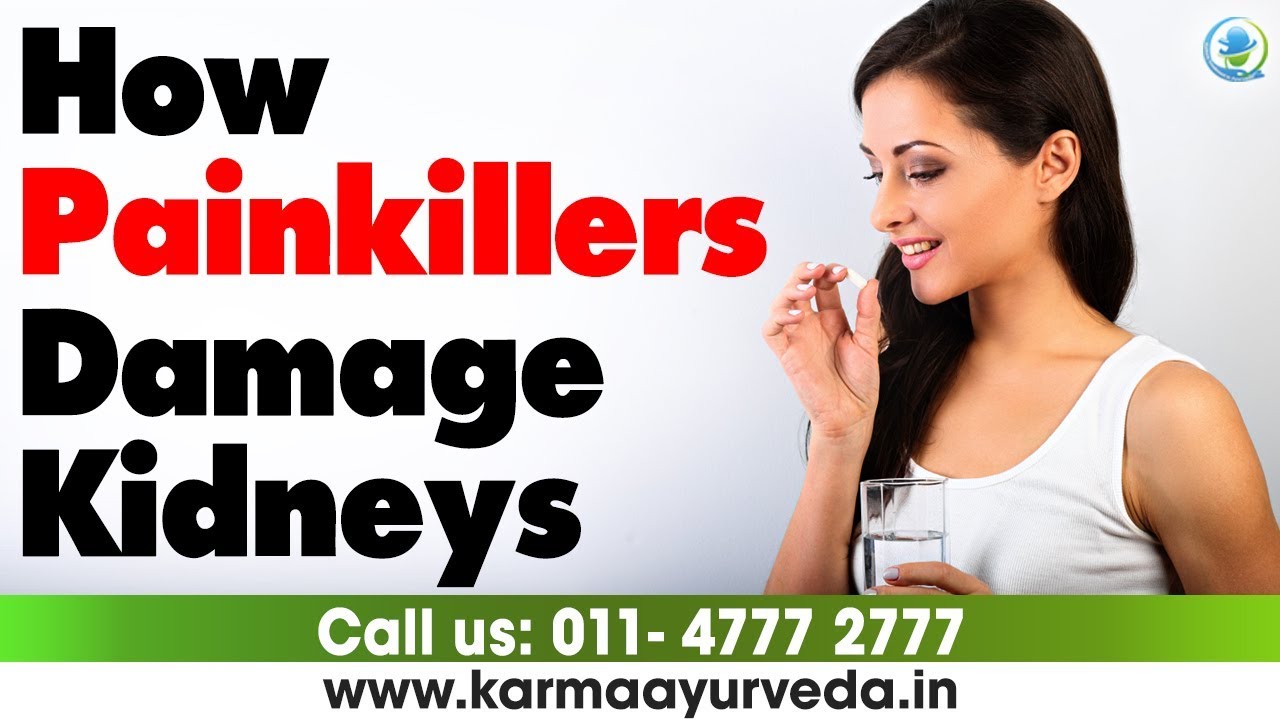How Pain Killers Damage Your Kidneys ? पेनकिलर के दुष्प्रभाव Kidney