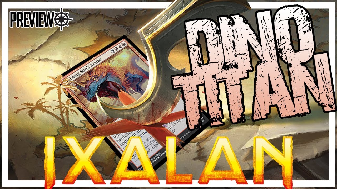 Ixalan Spoilers - Burning Sun's Avatar, TITANS RETURN