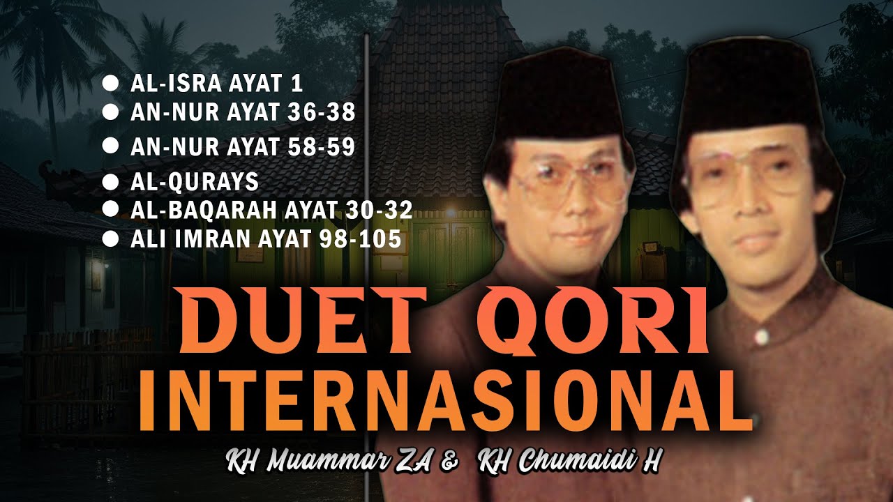 Qori Internasional KH Muammar ZA dan KH Chumaidi H