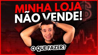 Minha Loja Virtual NÃO Vende! O que fazer? Como resolver? screenshot 1